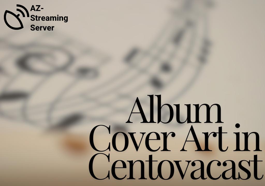 Changing Album Cover Art in Centovacast